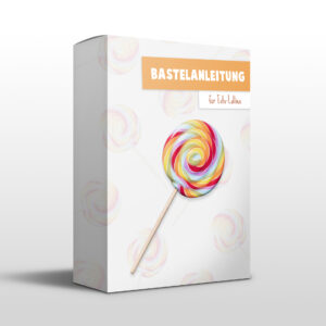 Lollie-Bastelanleitung